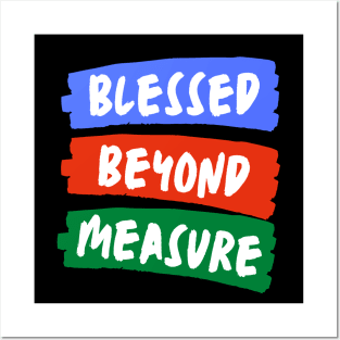 Blessed Beyond Measure | Christian Typography Posters and Art